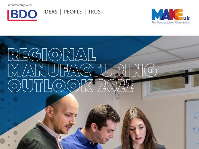 BDO and MAKE UK Regional Manufacturing Outlook 2022 report